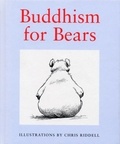 Chris Riddell - Buddhism For Bears.