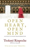 Tsoknyi Rinpoche - Open Heart, Open Mind - A Guide to Inner Transformation.