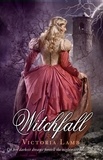 Victoria Lamb - Witchfall.