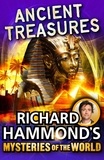 Richard Hammond - Richard Hammond's Mysteries of the World: Ancient Treasures.
