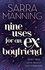 Sarra Manning - Nine Uses For An Ex-Boyfriend.