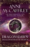 Anne McCaffrey - Dragonsdawn - (Dragonriders of Pern: 9): discover Pern in this masterful display of storytelling and worldbuilding from one of the most influential SFF writers of all time….