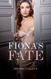 Fredrica Alleyn - Fiona's Fate - Erotic Romance.