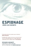 Richard Bennett - Espionage - Spies and Secrets.