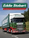 Martin Roach - Eddie Stobart - The Ultimate Guide to the British Trucking Legends.