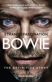 David Buckley - Strange Fascination : David Bowie (revised edition).