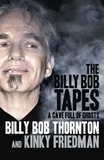 Billy Bob Thornton et Kinky Friedman - The Billy Bob Tapes - A Cave Full of Ghosts.