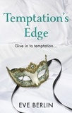 Eve Berlin - Temptation's Edge - Erotic Romance.