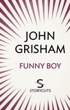 John Grisham - Funny Boy (Storycuts).