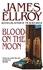 James Ellroy - Blood On The Moon.