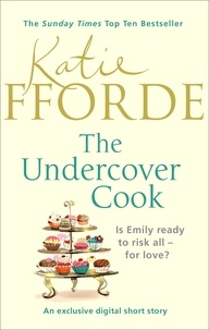 Katie Fforde - The Undercover Cook.