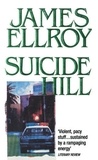 James Ellroy - Suicide Hill.