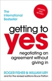 Roger Fisher et William Ury - Getting to Yes - Negotiating An Agreement Without Giving In.