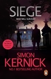 Simon Kernick - Siege - the ultimate pulse-pounding, race-against-time thriller from bestselling author Simon Kernick.