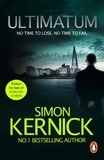 Simon Kernick - Ultimatum - a gripping and relentless fever-pitch thriller by the best-selling author Simon Kernick (Tina Boyd Book 6).