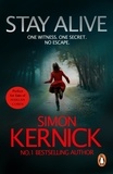 Simon Kernick - Stay Alive - (Scope: book 2): a gripping race-against-time thriller by bestselling author Simon Kernick.