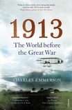 Charles Emmerson - 1913 - The World before the Great War.