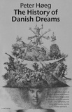 Peter Høeg et Barbara J Haveland - The History Of Danish Dreams.