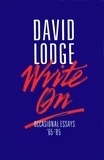 David Lodge - Write On - Occasional Essays.