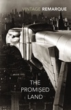 Erich Maria Remarque et Michael Hofmann - The Promised Land.