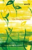 Patrick White - The Hanging Garden.
