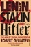 Robert Gellately - Lenin, Stalin and Hitler - The Age of Social Catastrophe.