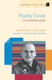 Jonathan Noakes et Margaret Reynolds - Roddy Doyle - The Essential Guide.