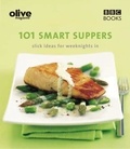 Lulu Grimes - Olive: 101 Smart Suppers.