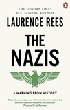 Laurence Rees - The Nazis - A Warning From History.