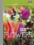 Toby Buckland - Gardeners' World: Flowers - Planning and Planting for Continuous Colour.
