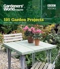 Helena Caldon - Gardeners' World: 101 Garden Projects - Quick and Easy DIY Ideas.
