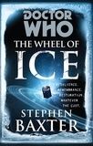 Stephen Baxter - Doctor Who: The Wheel of Ice.