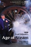 David Hall et Fred Dibnah - Fred Dibnah's Age Of Steam.