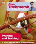 Alan Titchmarsh - Alan Titchmarsh How to Garden: Pruning and Training.