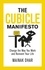 Mainak Dhar - The Cubicle Manifesto - Change the Way You Work and Reinvent Your Life.