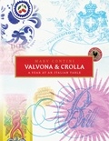 Mary Contini et Philip Contini - Valvona &amp; Crolla - A Year at an Italian Table.