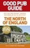 Alisdair Aird et Fiona Stapley - The Good Pub Guide: The North of England.