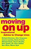 Sarah Brown - Moving On Up - Inspirational advice to change lives.