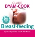 Clare Byam-Cook - Top Tips for Breast Feeding.
