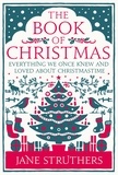 Jane Struthers - The Book of Christmas.