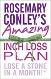 Rosemary Conley et Jan Bowmer - Rosemary Conley's Amazing Inch Loss Plan - Lose a Stone in a Month.