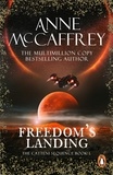 Anne McCaffrey - Freedom's Landing - (The Catteni sequence: 1): the dramatic first instalment of a mesmerising series from one of the most influential SFF writers of all time….