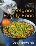 Dean Edwards - Feelgood Family Food.