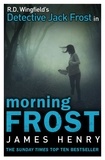 James Henry - Morning Frost - DI Jack Frost series 3.