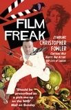 Christopher Fowler - Film Freak.