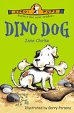 Jane Clarke et Garry Parsons - Dino Dog.