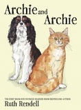 Ruth Rendell - Archie and Archie.