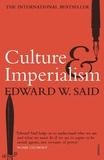 Edward W Said - Culture and Imperialism.