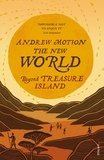 Andrew Motion - The New World.