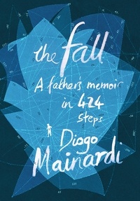 Diogo Mainardi et Margaret Jull Costa - The Fall.